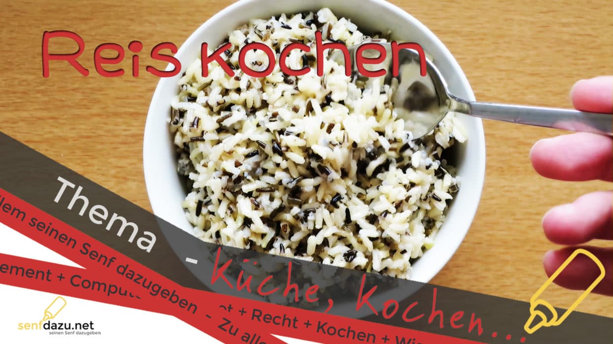 [Video] Basic – Reis kochen – So wie ich das immer mache…