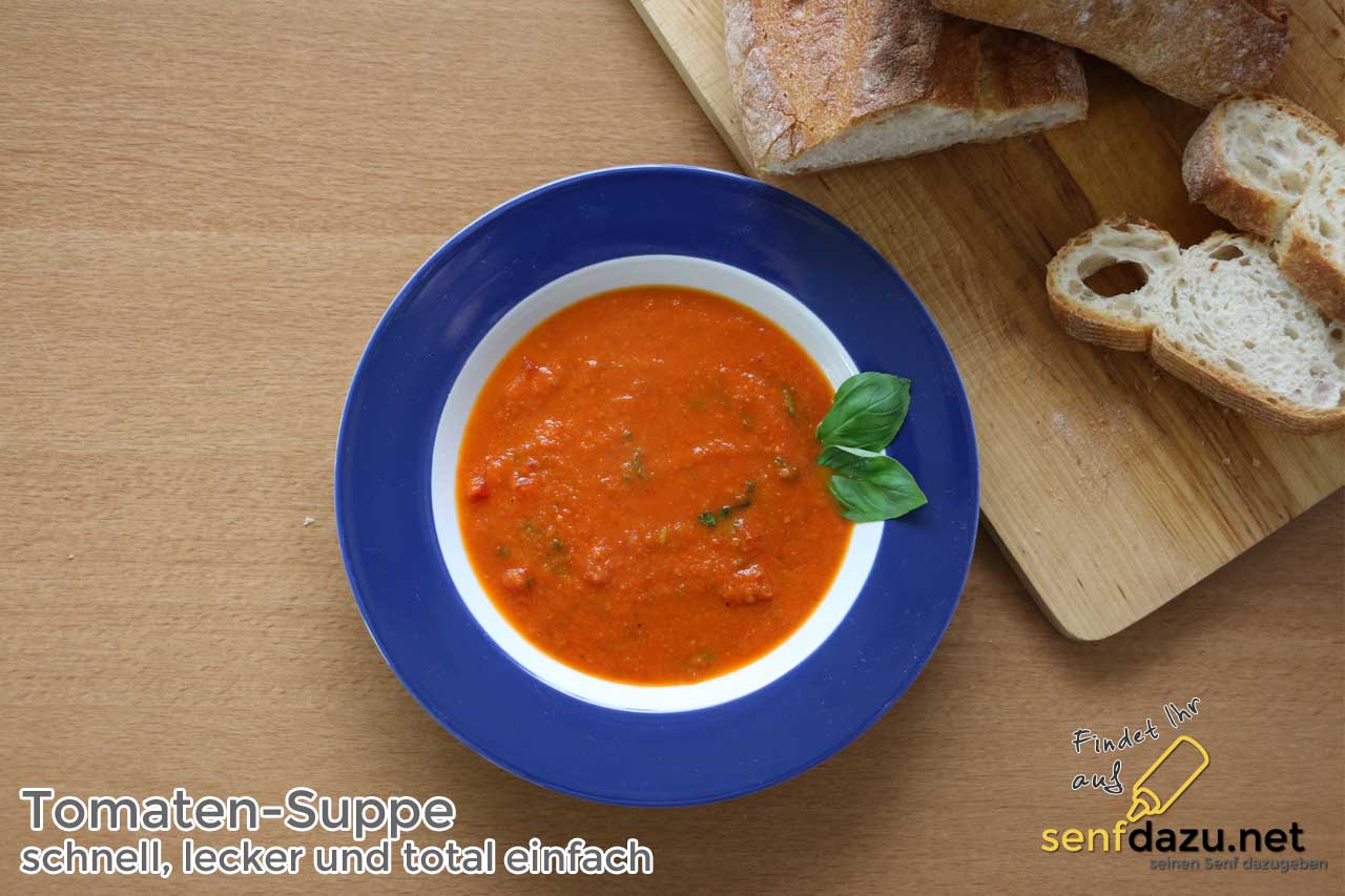 rote Tomatensuppe - schnell, lecker, einfach - senfdazu.net