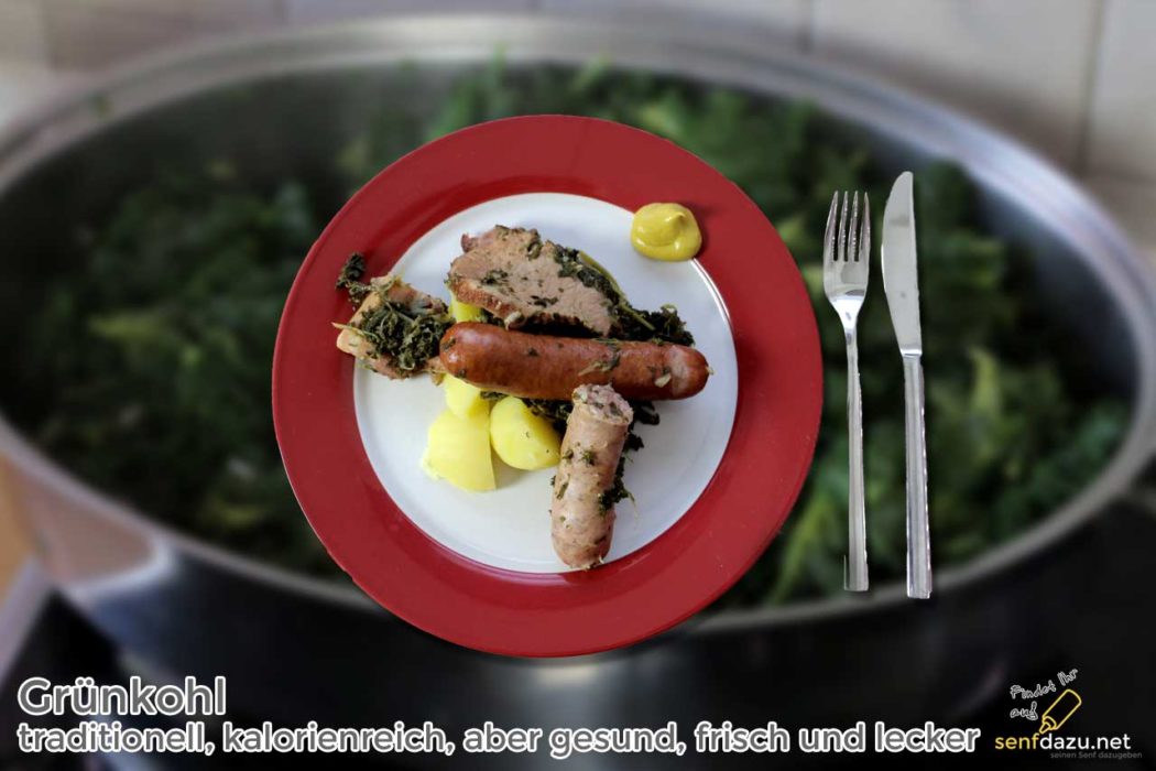 Grunkohl Rezept Traditionell Kalorienreich Aber Gesund Frisch Und Lecker Senfdazu Net 