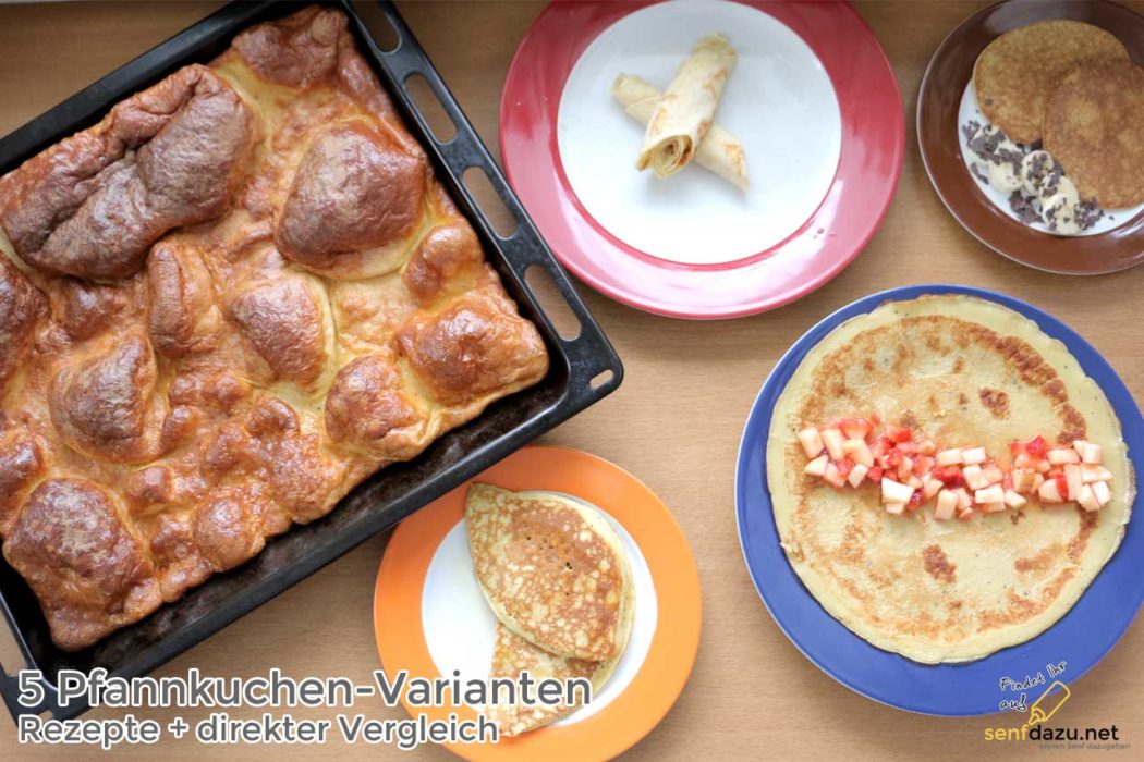 5 Pfannkuchen - Varianten - Leichte Rezepte / Geschmackstest