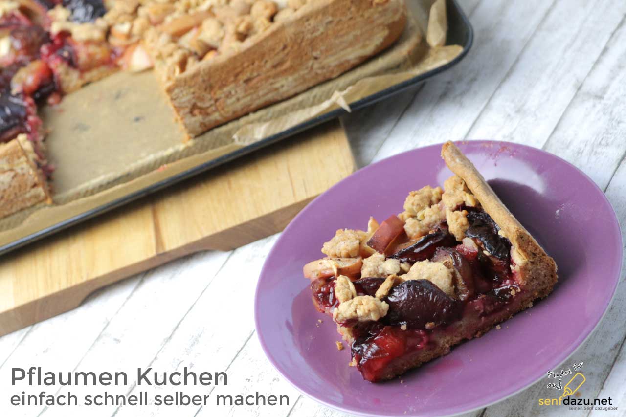 Pflaumen Kuchen - Rezept - einfach schnell selber machen - senfdazu.net