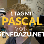 1 Tag mit Pascal von senfdazu.net