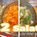2 Salate die immer gehen I Möhrensalat und Bohnensalat